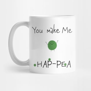 You Make Me Hap-Pea Mug